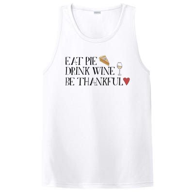 Eat Pie Wine Be Thankful List Thanksgivings Meaningful Gift PosiCharge Competitor Tank