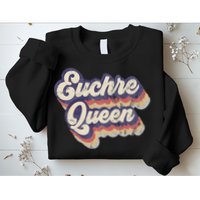 Euchre Queen Euchre Card Game Player Vintage Euchre Sweatshirt