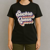 Euchre Queen Euchre Card Game Player Vintage Euchre T-Shirt