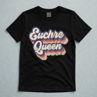 Euchre Queen Euchre Card Game Player Vintage Euchre T-Shirt
