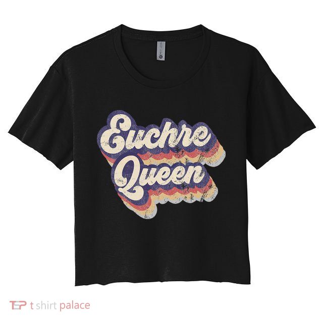 Euchre Queen Euchre Card Game Player Vintage Euchre Crop Top
