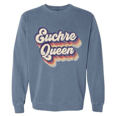 Euchre Queen Euchre Card Game Player Vintage Euchre Garment-Dyed Sweatshirt