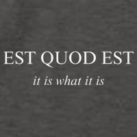 Est Quod Est - It Is What It Is Funny Latin Language Vector Backpack