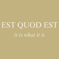 Est Quod Est - It Is What It Is Funny Latin Language Cooling Performance Crew T-Shirt