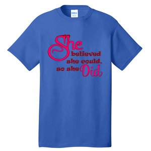 Empowert Quote Gift Tall T-Shirt