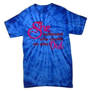 Empowert Quote Gift Tie-Dye T-Shirt