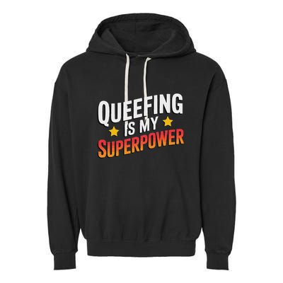 Embarassing Queef Queen Queefed Inappropriate Fart Queefing Garment-Dyed Fleece Hoodie