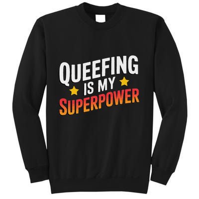 Embarassing Queef Queen Queefed Inappropriate Fart Queefing Sweatshirt