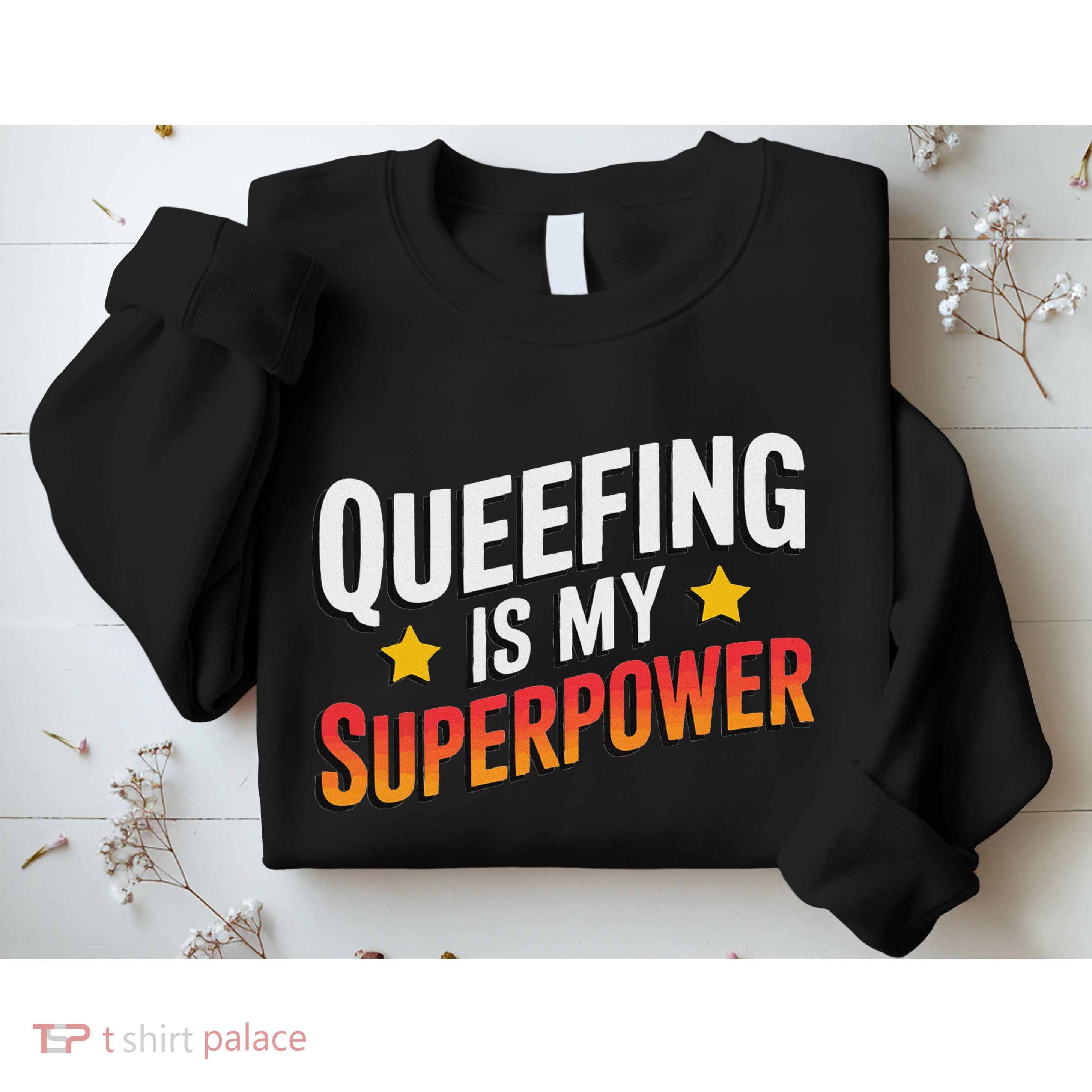 Embarassing Queef Queen Queefed Inappropriate Fart Queefing Sweatshirt
