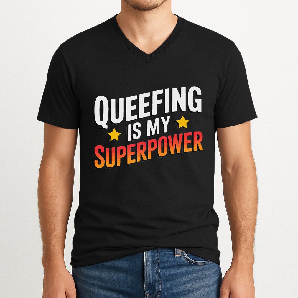 Embarassing Queef Queen Queefed Inappropriate Fart Queefing V-Neck T-Shirt
