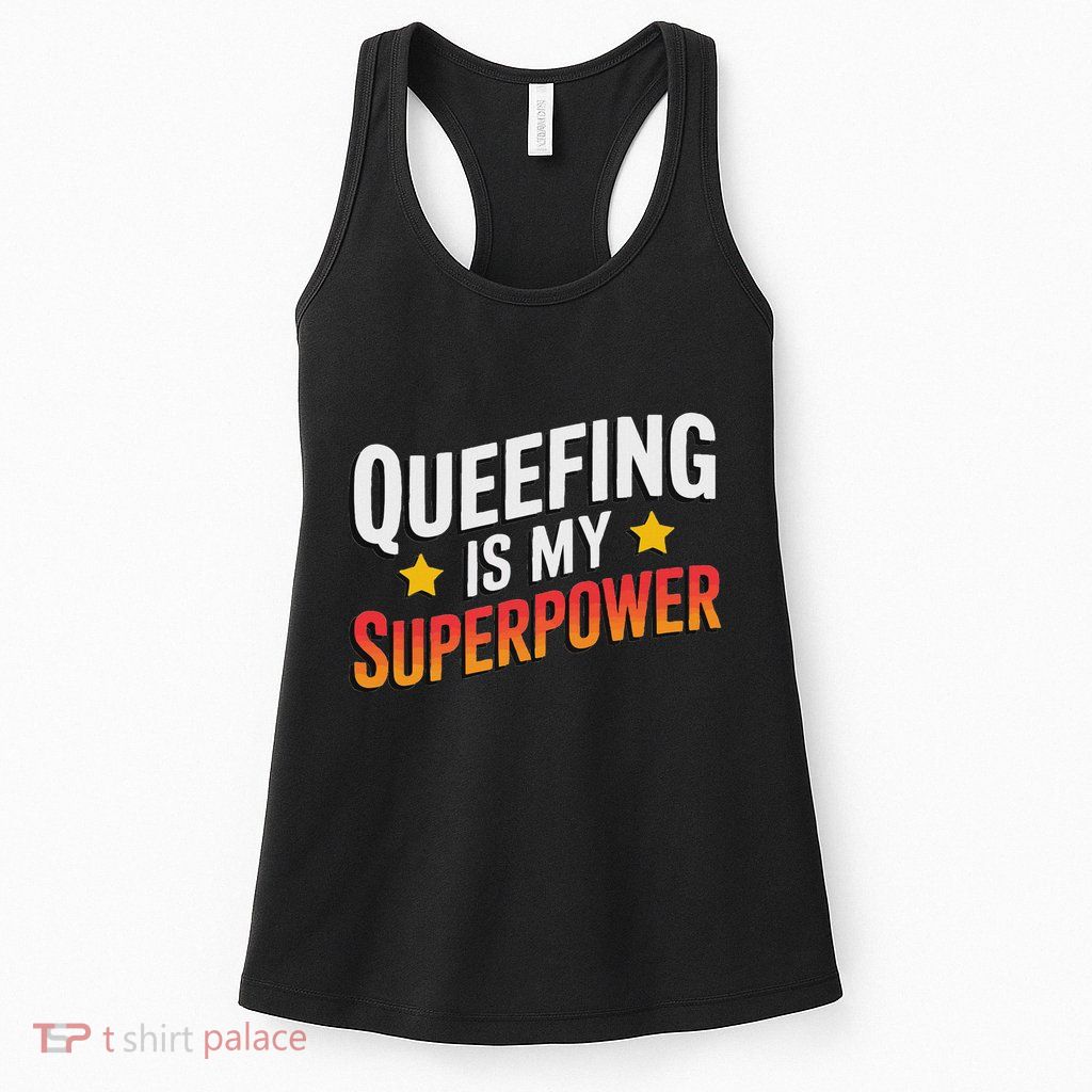 Embarassing Queef Queen Queefed Inappropriate Fart Queefing Womens Tank Top