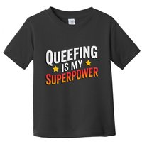Embarassing Queef Queen Queefed Inappropriate Fart Queefing Toddler T-Shirt