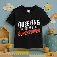 Embarassing Queef Queen Queefed Inappropriate Fart Queefing Toddler T-Shirt