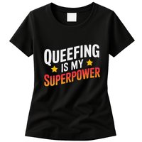 Embarassing Queef Queen Queefed Inappropriate Fart Queefing Womens T-Shirt