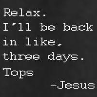 Easter Quote Relax I'll Be Back In Like 3 Days Jesus Cool Comfort Performance Bucket Hat