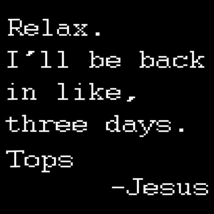 Easter Quote Relax I'll Be Back In Like 3 Days Jesus Backpack