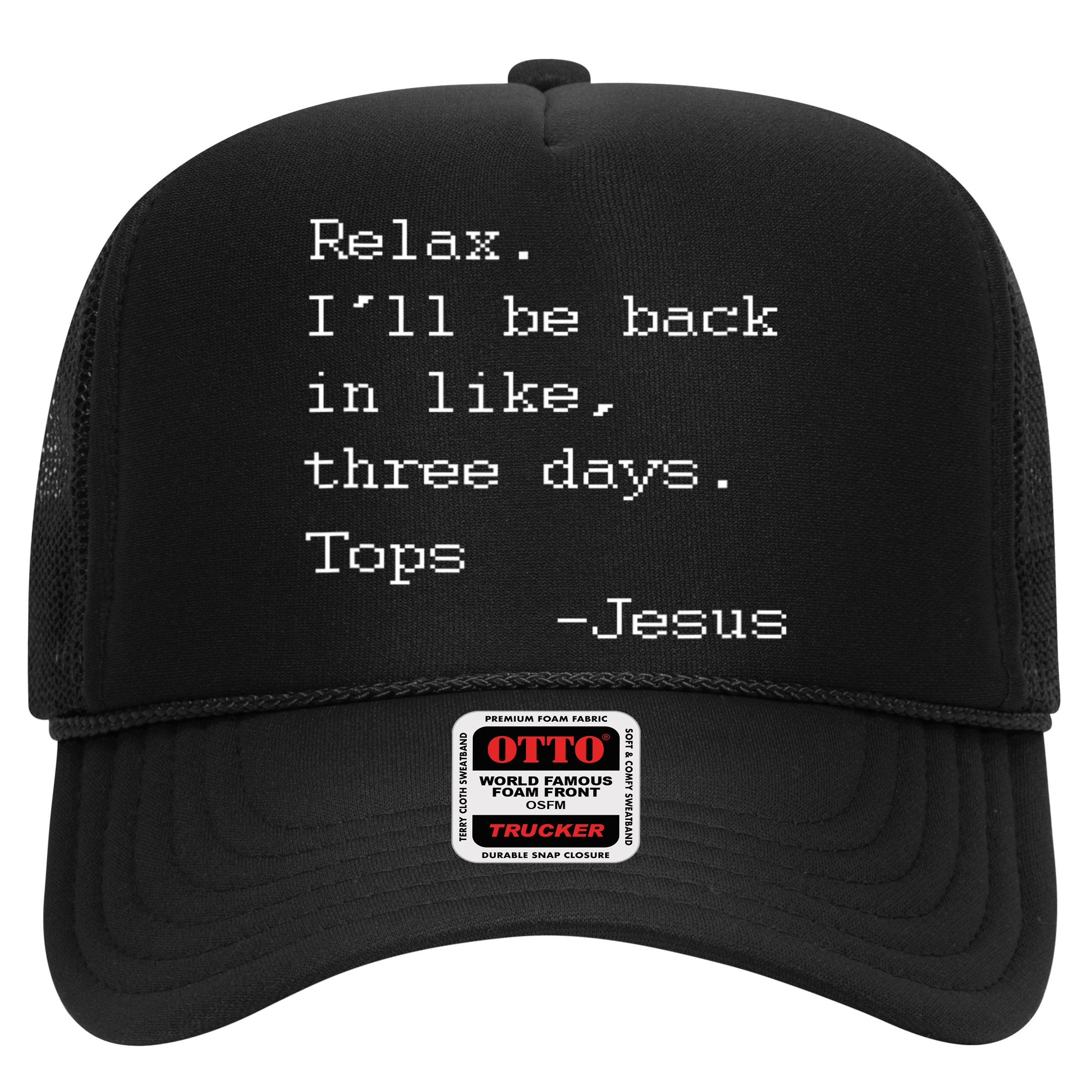 Easter Quote Relax I'll Be Back In Like 3 Days Jesus Hat