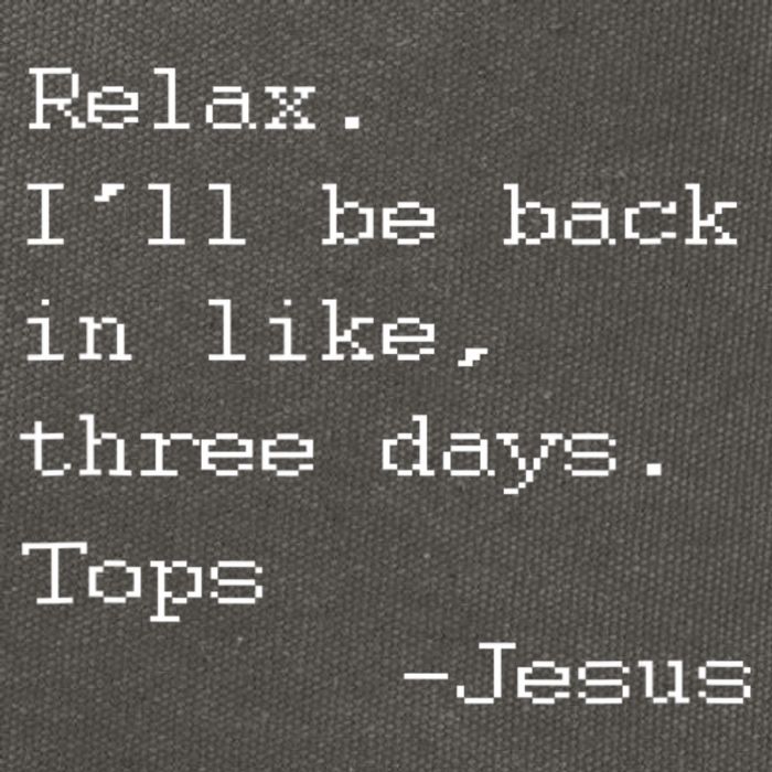 Easter Quote Relax I'll Be Back In Like 3 Days Jesus Cotton Canvas Backpack