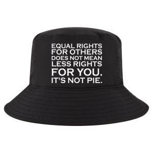 Equal Rights For Others Does Not Mean Less Rights For You Cool Comfort Performance Bucket Hat