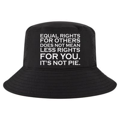 Equal Rights For Others Does Not Mean Less Rights For You Cool Comfort Performance Bucket Hat