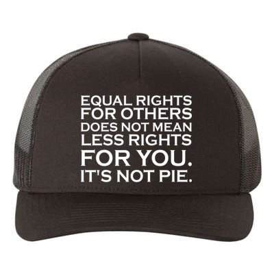 Equal Rights For Others Does Not Mean Less Rights For You Yupoong Adult 5-Panel Trucker Hat