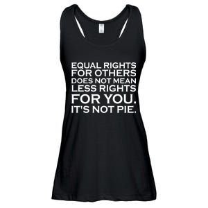 Equal Rights For Others Does Not Mean Less Rights For You Ladies Essential Flowy Tank