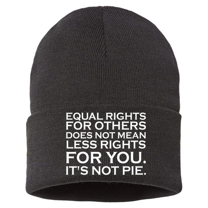 Equal Rights For Others Does Not Mean Less Rights For You Sustainable Knit Beanie