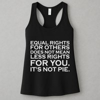 Equal Rights For Others Does Not Mean Less Rights For You Womens Tank Top