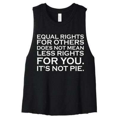 Equal Rights For Others Does Not Mean Less Rights For You Women's Racerback Cropped Tank