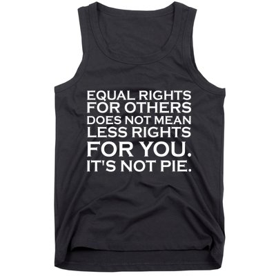 Equal Rights For Others Does Not Mean Less Rights For You Tank Top