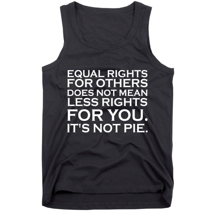 Equal Rights For Others Does Not Mean Less Rights For You Tank Top