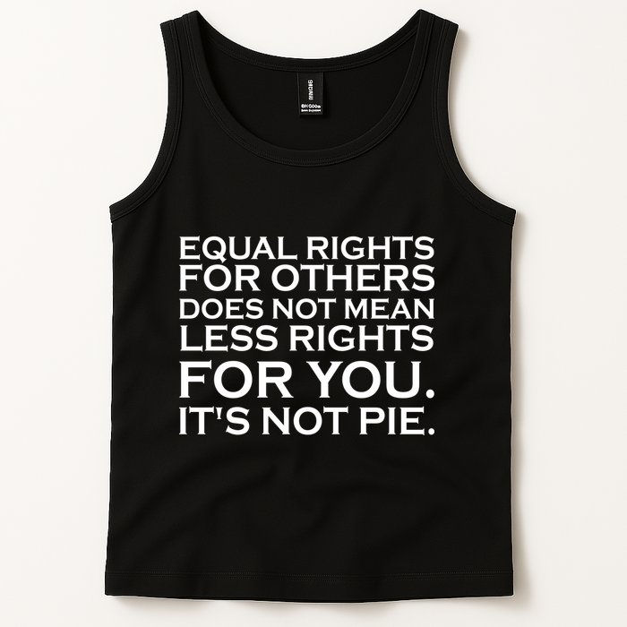 Equal Rights For Others Does Not Mean Less Rights For You Tank Top