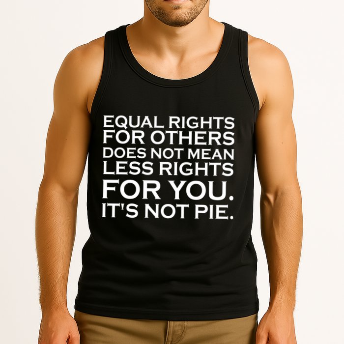 Equal Rights For Others Does Not Mean Less Rights For You Tank Top