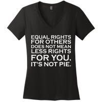 Equal Rights For Others Does Not Mean Less Rights For You Women's V-Neck T-Shirt