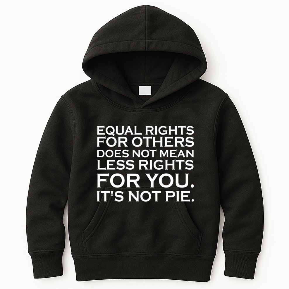 Equal Rights For Others Does Not Mean Less Rights For You Kids Hoodie
