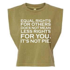 Equal Rights For Others Does Not Mean Less Rights For You Garment-Dyed Women's Muscle Tee