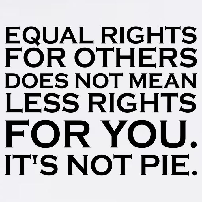 Equal Rights For Others Does Not Mean Less Rights For You Garment-Dyed Sweatshirt