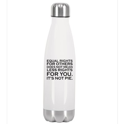 Equal Rights For Others Does Not Mean Less Rights For You Stainless Steel Insulated Water Bottle