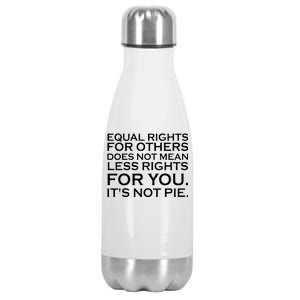 Equal Rights For Others Does Not Mean Less Rights For You Stainless Steel Insulated Water Bottle