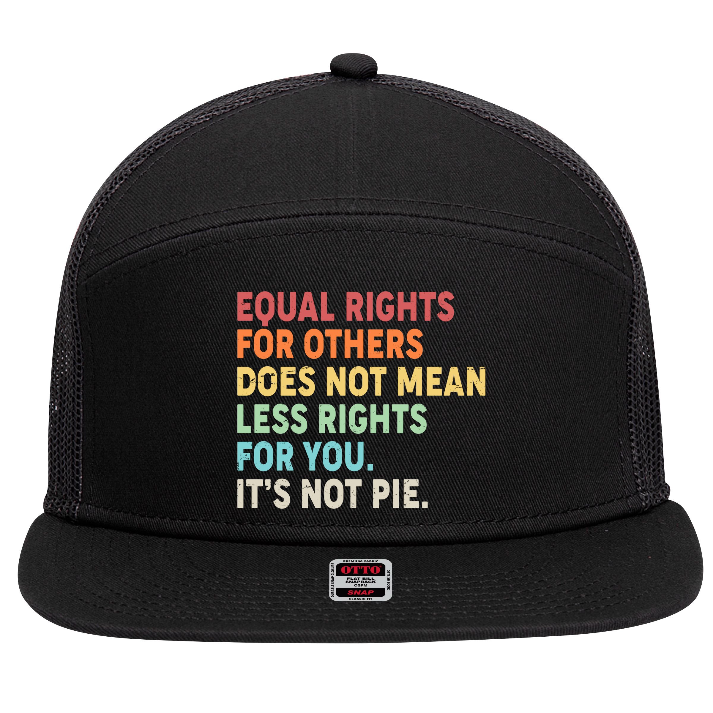Equal Rights It's Not Pie 7 Panel Mesh Trucker Snapback Hat