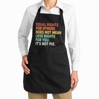 Equal Rights It's Not Pie Apron