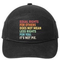 Equal Rights It's Not Pie 7-Panel Snapback Hat