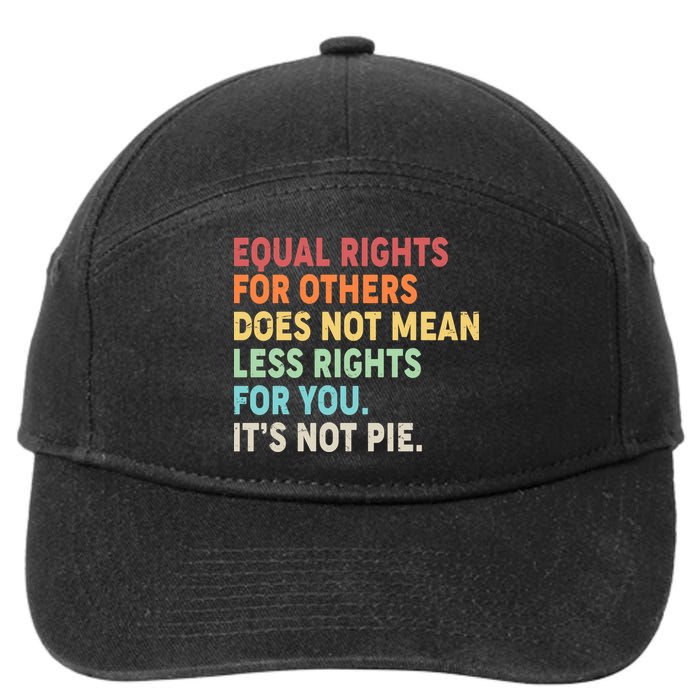 Equal Rights It's Not Pie 7-Panel Snapback Hat