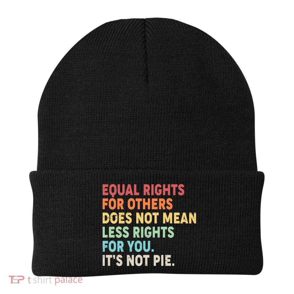 Equal Rights It's Not Pie Beanie