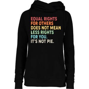 Equal Rights It's Not Pie Womens Funnel Neck Pullover Hood