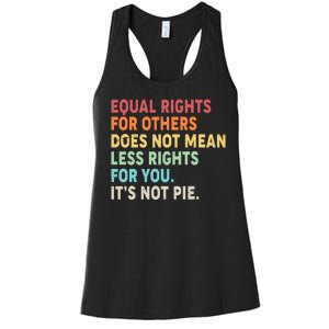 Equal Rights It's Not Pie Women's Racerback Tank