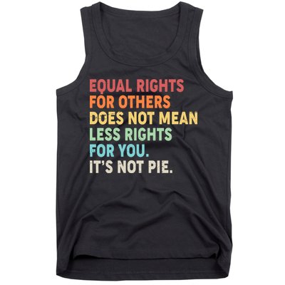 Equal Rights It's Not Pie Tank Top
