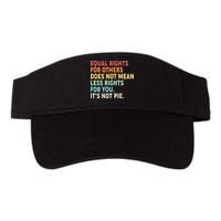 Equal Rights It's Not Pie Visor