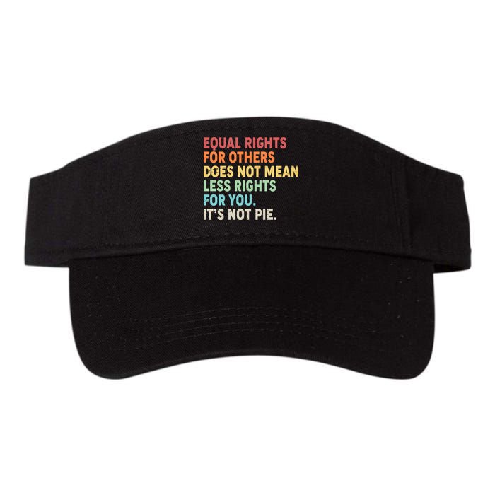 Equal Rights It's Not Pie Visor