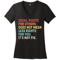 Equal Rights It's Not Pie Women's V-Neck T-Shirt